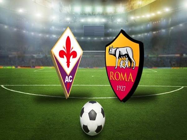 Soi kèo Fiorentina vs AS Roma, 2h45 ngày 4/3