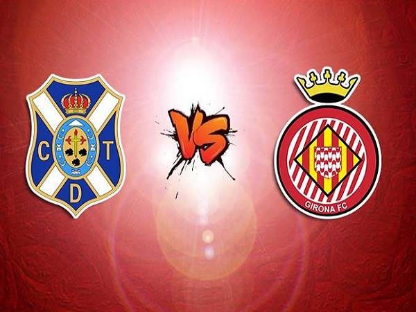 Nhận định, soi kèo Tenerife vs Girona – 03h00 09/11, Hạng 2 Tây Ban Nha