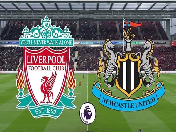 Nhận định Liverpool vs Newcastle 17/12